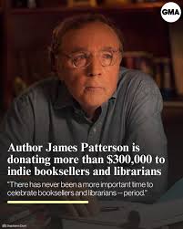 James Patterson will be donating more than $300,000 to the American  Bookseller Association and American Library Association members. Learn more  here: https://trib.al/r5JN0Cv