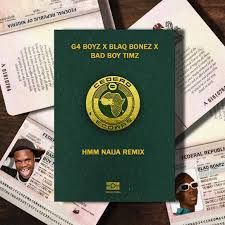 February 7, 2020 by anonymous music worldwide. Download Mp3 G4 Boyz Ft Blaqbonez Bad Boy Timz Hmm Remix