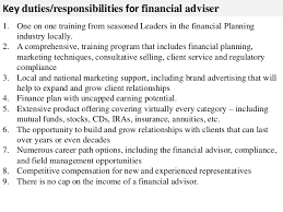 Actively solicits new and existing investments and insurance solutions from mass affluent customer segment, primarily retail and business banking. Financial Adviser Job Description