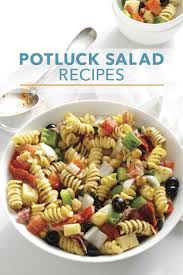 60 Potluck Salads So Good You Ll Bring Home An Empty Bowl Potluck Salad Potluck Dishes Potluck Recipes