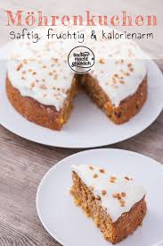 Saftiger Gesunder Karottenkuchen Backen Macht Glucklich Rezept Kalorienarm Backen Karottenkuchen Karotten Kuchen