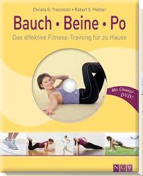 Sie hätten gerne einen flachen bauch, einen straffen po und schlanke beine? Bauch Beine Po Das Effektive Fitness Training Fur Zu Hause Traczinski Christa G Buch Gebraucht Kaufen A02jjckh01zze
