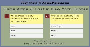 Sep 18, 2020 · 75 home alone fresh trivia questions and answers. Trivia Quiz Home Alone 2 Lost In New York Quotes