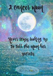 The cancer moon guy will be very close to his family and a circle of tight knit. Cancer Moon Crystal B Astrology