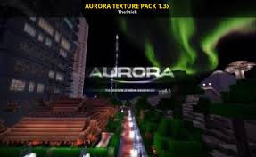 Lb photo realism is a texture pack that's nearly as old as minecraft itself so it's no surprise that it will have the most downloads. Aurora Texture Pack 1 3x Minecraft Mods