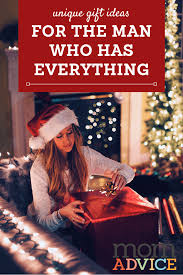 This is your spot to find unique gifts for men. Unique Gifts For The Man Who Has Everything Momadvice
