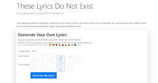Some of the most soothing music are soothing sounds with no lyrics attached to them. Artificial Intelligence Songwriter These Lyrics Do Not Exist