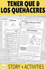 Tener Que And Quehaceres Story And Activities Spanish Activities Spanish Learning Activities Spanish Lesson Plans