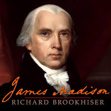 Amazon.com: James Madison: 9798200085217: Richard Brookhiser: Books