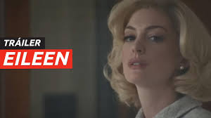 Anne Hathaway es una mala influencia en el tráiler de Eileen, la nueva  película del director de Lady Macbeth