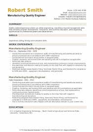 Manage and operate the testing infrastructure supportive to engineers and quality group, including all system. Manufacturing Quality Engineer Resume Samples Qwikresume