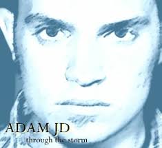 Adam JD: “Through the Storm” (2003)