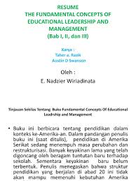 Resume kerja, makalah, contoh resume buku, tugas kuliah, artikel, dan lalu apa sih resume itu? Resume Buku The Fundamental Concepts Of Educational Leadership And Management Bab I Ii Dan Iii