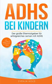 Ratgeber Hyperaktive Kinder Ads Adhs