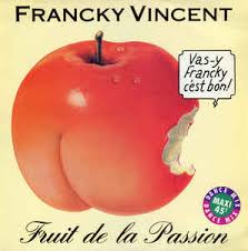 Francky Vincent Fruit De La Passion Dance Mix 1991 Vinyl Discogs