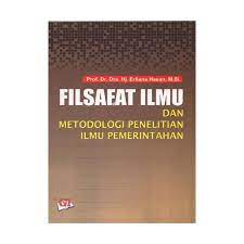 Maybe you would like to learn more about one of these? Filsafat Ilmu Dan Metode Penelitian Ilmu Pemerintahan Terbaru Agustus 2021 Harga Murah Kualitas Terjamin Blibli