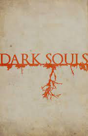 A Dark Souls Poster Dark Souls Dark Souls Art Demon Souls