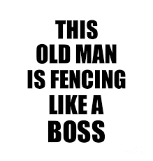 Enjoy whiskey, bourbon, rye, vodka and more. This Old Man Is Fencing Like A Boss Funny Gift Digital Art By Funny Gift Ideas