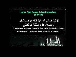 Imam an nawawi menjelaskan, secara bahasa, niat (النية) dalam bahasa arab berarti mengingini sesuatu atau bertekad untuk mendapatkannya. Lafaz Niat Puasa Bulan Ramadhan Harian Sebulan Youtube