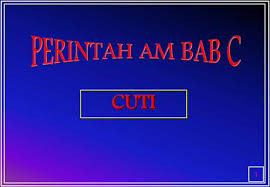 1 perintah am bab c cuti. Perintah Am Bab C Jabatan Perkhidmatan Awam Malaysia Ppt Download