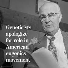Geneticists apologize for eugenics role by American Society of Human  Genetics