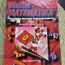 Check spelling or type a new query. Rahasia Matematika Untuk Kelas 4 5 6 Sd Shopee Indonesia