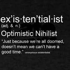 Definition Of Existentialist Existentialism Quotes Existentialist Existentialism