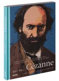 ASÍ ES... CÉZANNE. ANDREWS, JORELLA; VALE, PATRICK. 9788498018196 Casa  Tomada LIbros y Café
