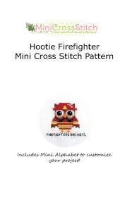 If you like something, just click on the link below each image. Amazon Com Hootie Firefighter Mini Cross Stitch Pattern Ebook Stitch Pinoy Kindle Store