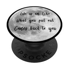 Echos come back, even if they sound a little different. Amazon Com Life Is An Echo Inspirational Pagan Wiccan Quote Popsockets Grip And Stand For Phones And Tablets