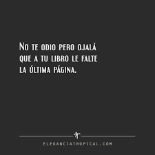 Frases De Venganza De Amor Y Odio Cortas Words Quotes Maira