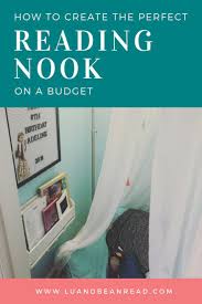 How To Create The Perfect Reading Nook On A Budget Lu And Bean Read Reading Nook Kids Literacy Nook