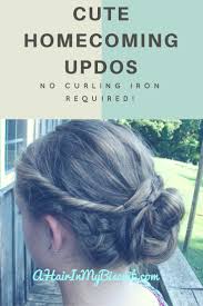 See more ideas about cute prom hairstyles, prom hair, hair styles. Cute Homecoming Updos No Time No Curling A Hair In My Biscuit