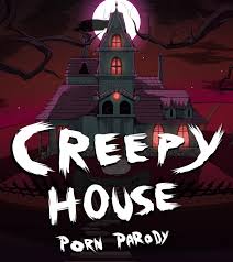Creepy House [v0.8p] [Chickenscratch] | FAP-Nation