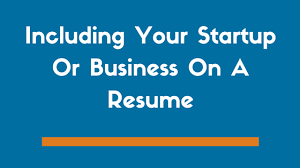 Including Your Startup On A Resume Example