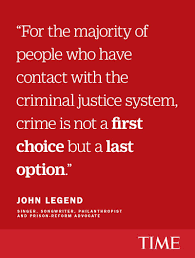 John Legend We Must Help Former Prisoners Get Jobs Inmate Quotes Inspirational Quotes Prison