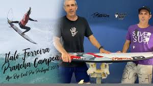 O atual campeão mundial de surfe passou pela estranha temporada passada quase sem competir, mas não. Prancha Campea De Italo Ferreira Portugal 2019 15 Youtube