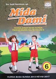 46%(24)46% found this document useful (24 votes). Jual Buku Basa Sunda Mida Dami Kurikulum 2013 Kelas 6 Revisi 2017 Di Lapak Danz Books Supplier Bukalapak