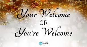 Is an online news and current affairs platform. Your Welcome Or You Re Welcome Ginger Software