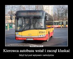 Zapytany, jak poradzi sobie polska reprezentacja, opowiedział, co może się wydarzyć i na kogo powinniśmy. Najlepsze Memy O Nacpanych Kierowcach Autobusow Internauci Konkretnie Pojechali Z Tematem Demotywatory Pl
