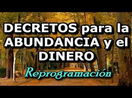 Hay que creer o reventar. Decretos Para La Abundancia Y El Dinero Repeticion De Afirmaciones Reprogramacion Del Subconsciente Youtube