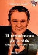 EL TERMÓMETRO DE LA VIDA. GOZOS, PECADOS Y ALGUNAS PENAS. FERNANDO ÓNEGA.  9788460932918 Librería Libros & Co