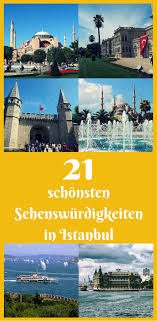 Die 21 Schonsten Sehenswurdigkeiten In Istanbuls Findest Du Jetzt In Einer Einzigen Liste Ich Habe Alle 21 Top Sehenswurdig Sehenswurdigkeiten Urlaub Istanbul