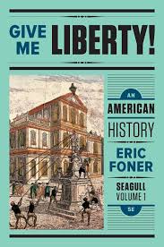 Give Me Liberty Seagull V1 W Ebook Inquizitive A V1 Jack Backers College Bookstore