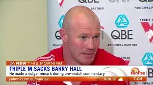 As of 2009 barry bonds is not in the baseball hall of fame. Barry Hall Sacked From Triple M Radio After Inappropriate Comment