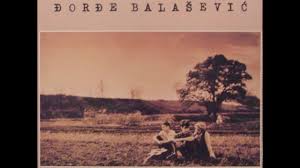 Rođen je u porodici jovana balaševića i veronike dolenec mađarice hrvatskog porekla iz sela koprivnica. Djordje Balasevic Kad Odem Audio 1989 Hd Youtube
