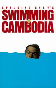 Swimming to Cambodia by Spalding Gray | Open Library