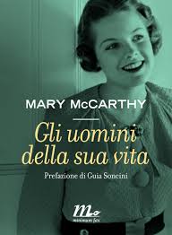 Gli uomini della sua vita di Mary McCarthy