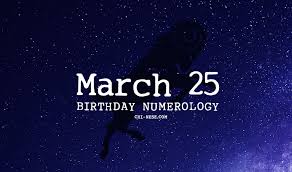 Nobody can ever measure up to you! March 25 Birthday Numerology Personality Traits Your Secret Self
