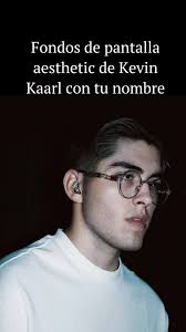 Edits de Kevin Kaarl